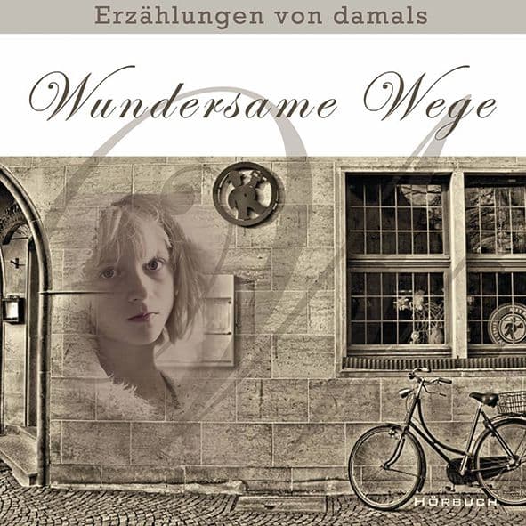 Cover: Wundersame Wege