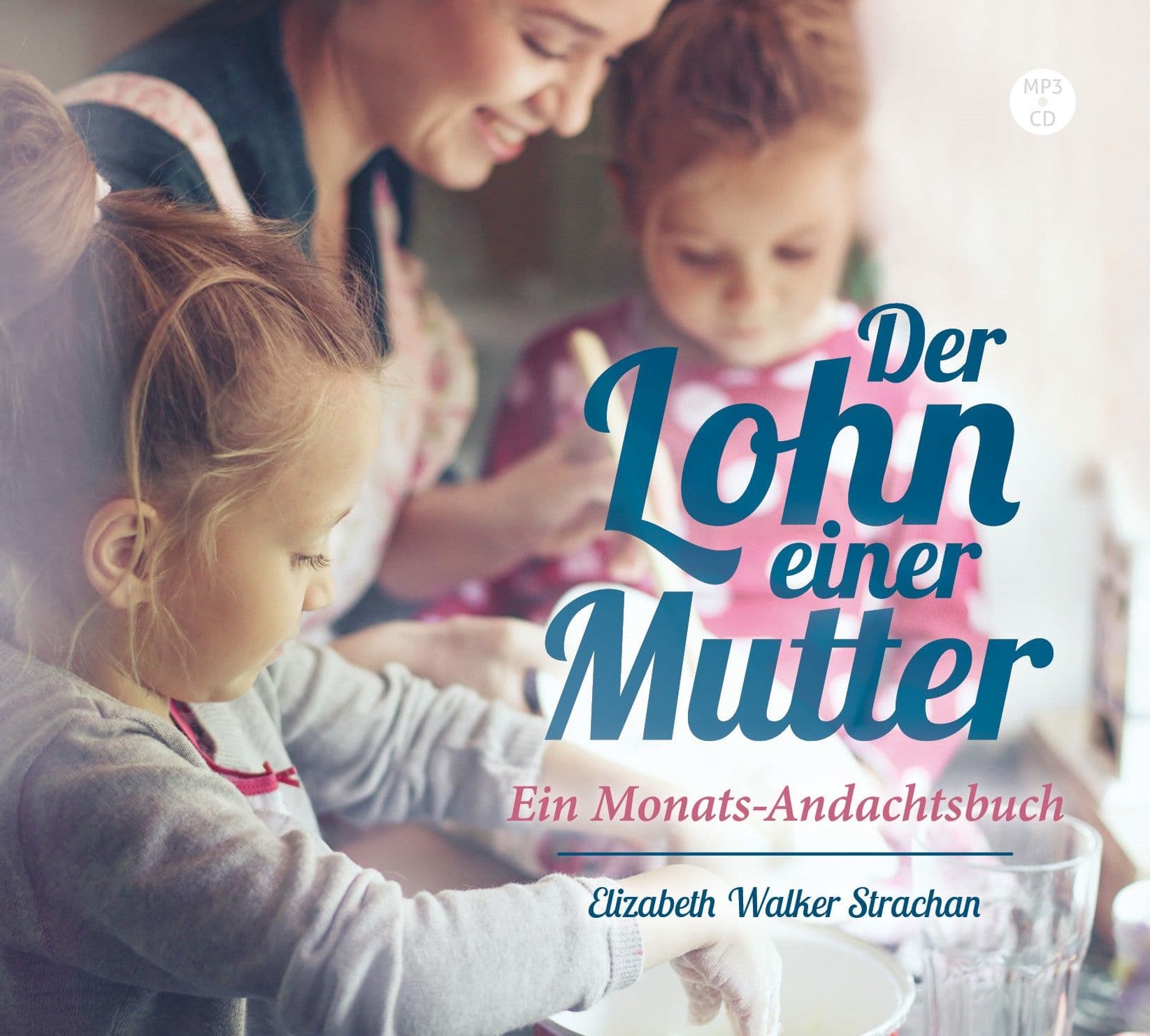 Cover: Der Lohn einer Mutter