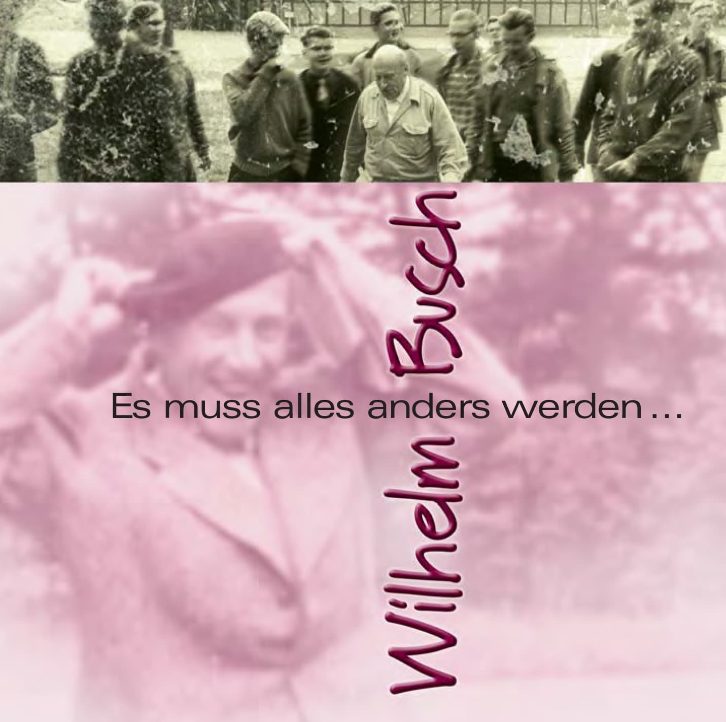 Cover: Es muss alles anders werden…