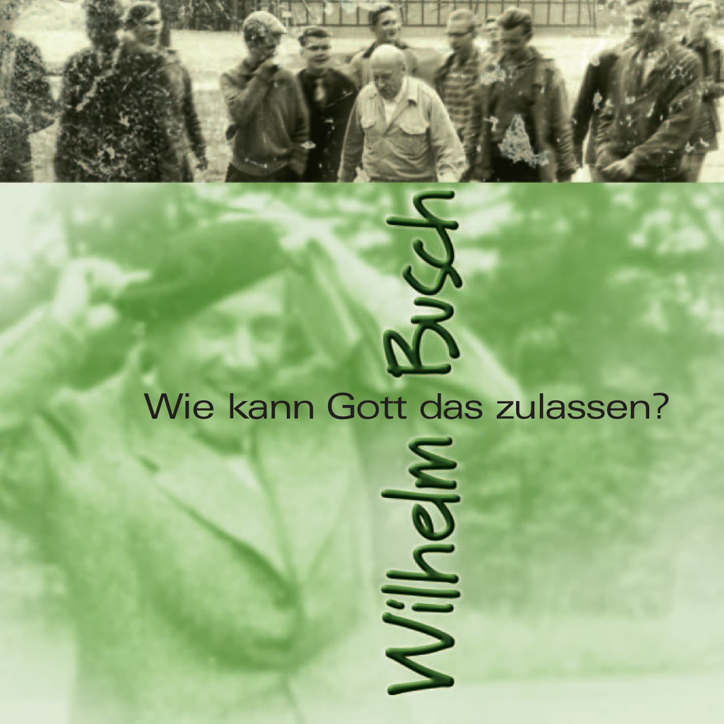 Cover: Wie kann Gott das zulassen