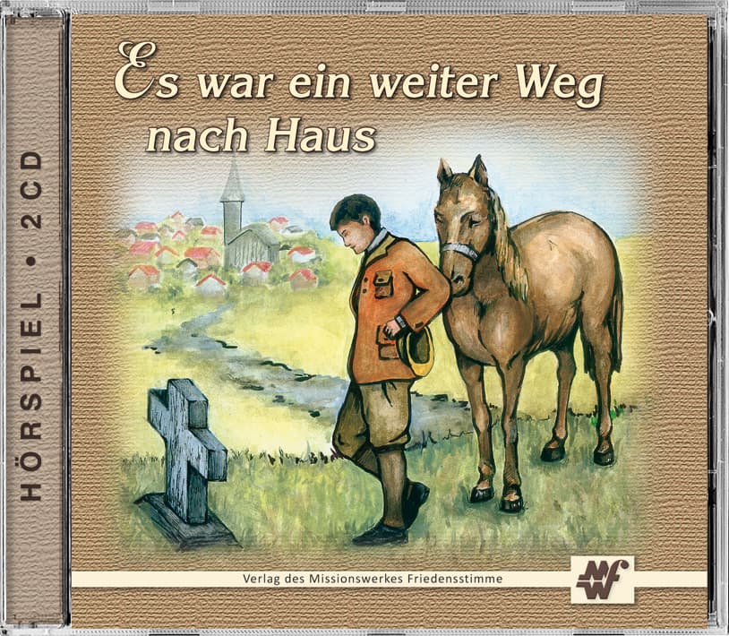 Cover: Es war ein weiter Weg nach Haus