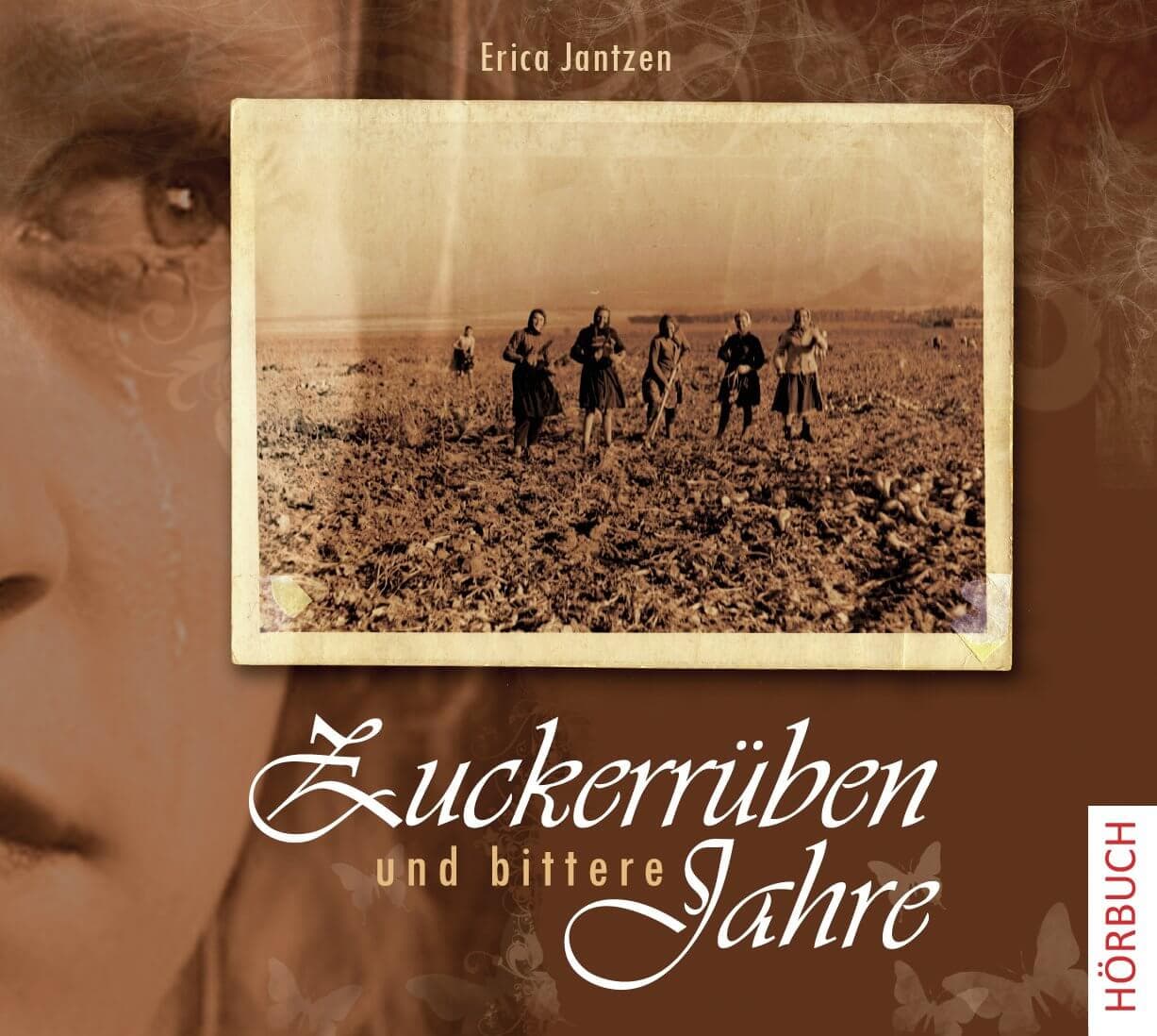 Cover: Zuckerrüben und bittere Jahre
