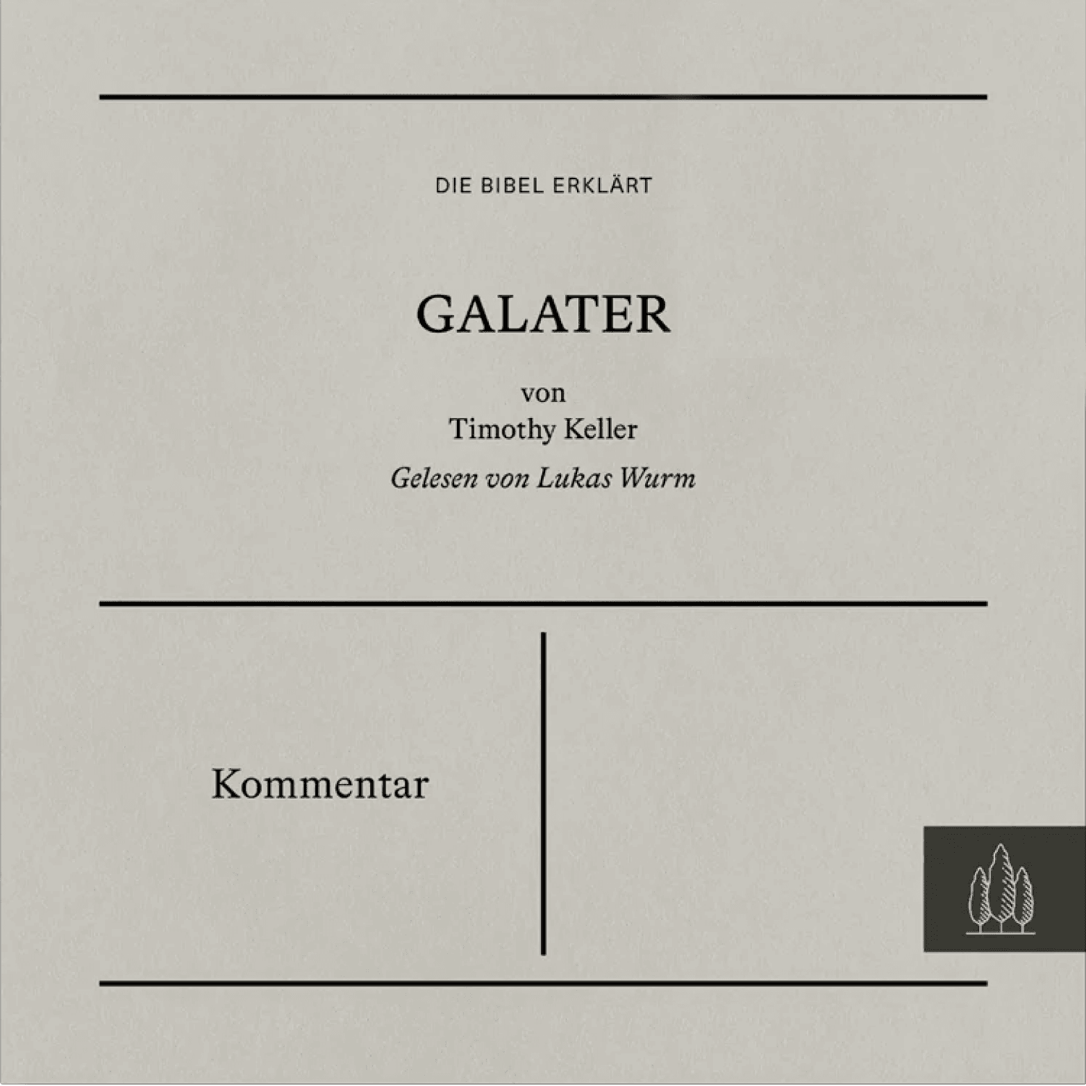 Cover: Galater – Kommentar (Die Bibel erklärt)