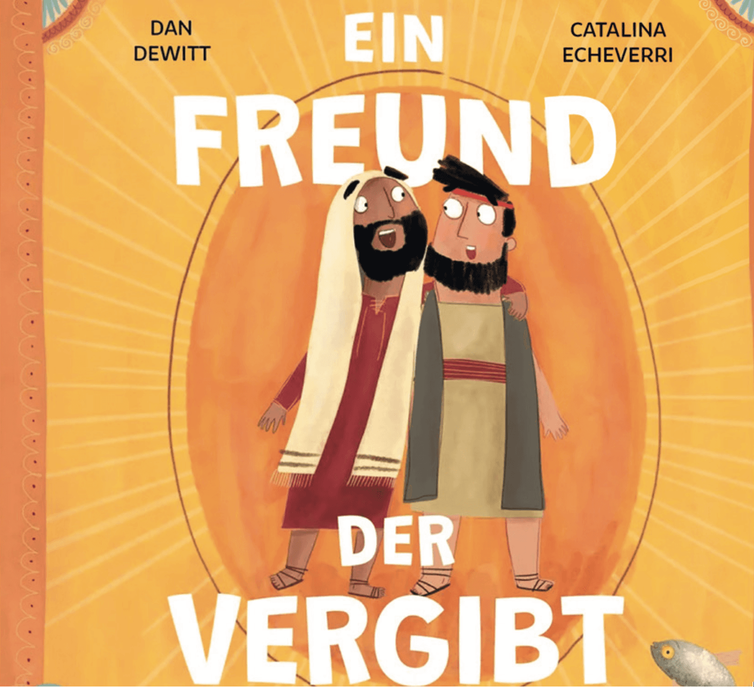 Cover: Ein Freund, der vergibt