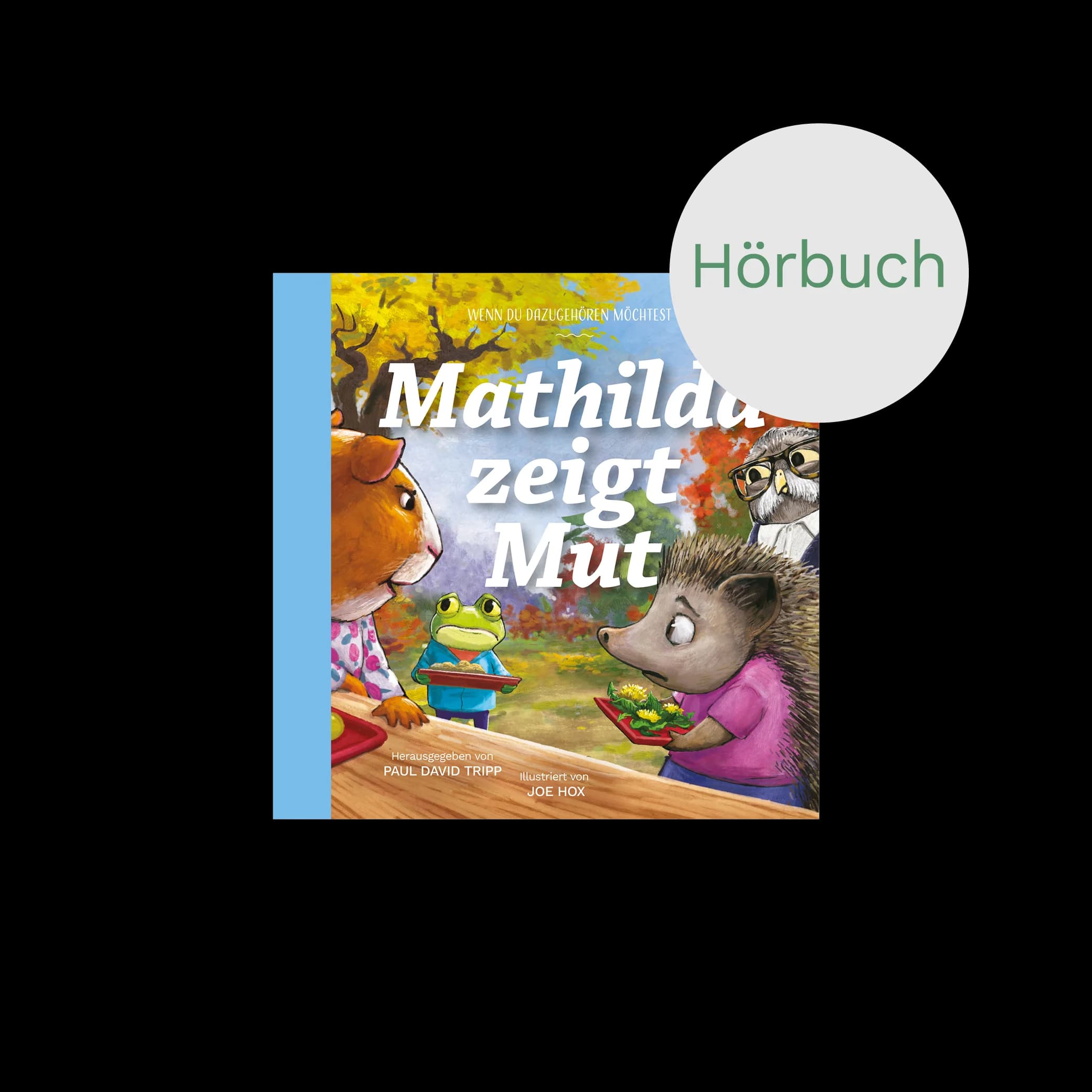Cover: Mathilda zeigt Mut - Wenn du dazugehören möchtest