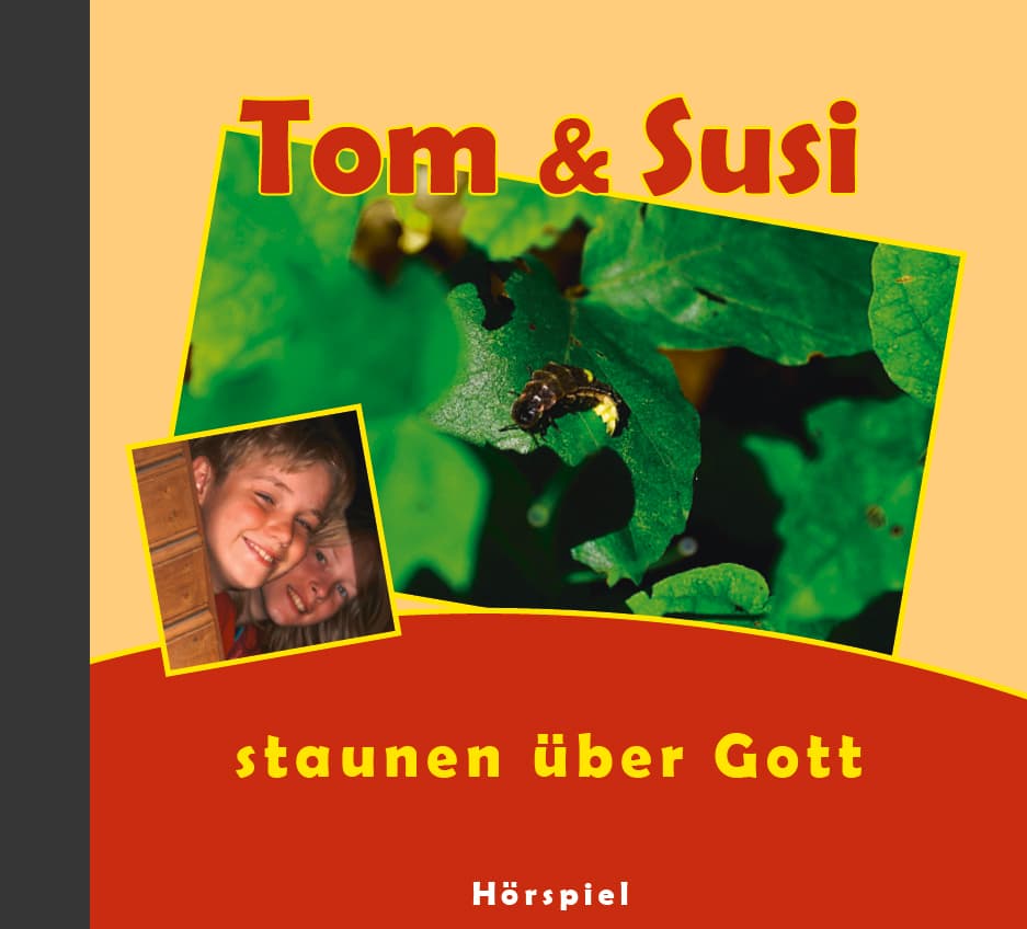 Cover: Tom und Susi staunen über Gott
