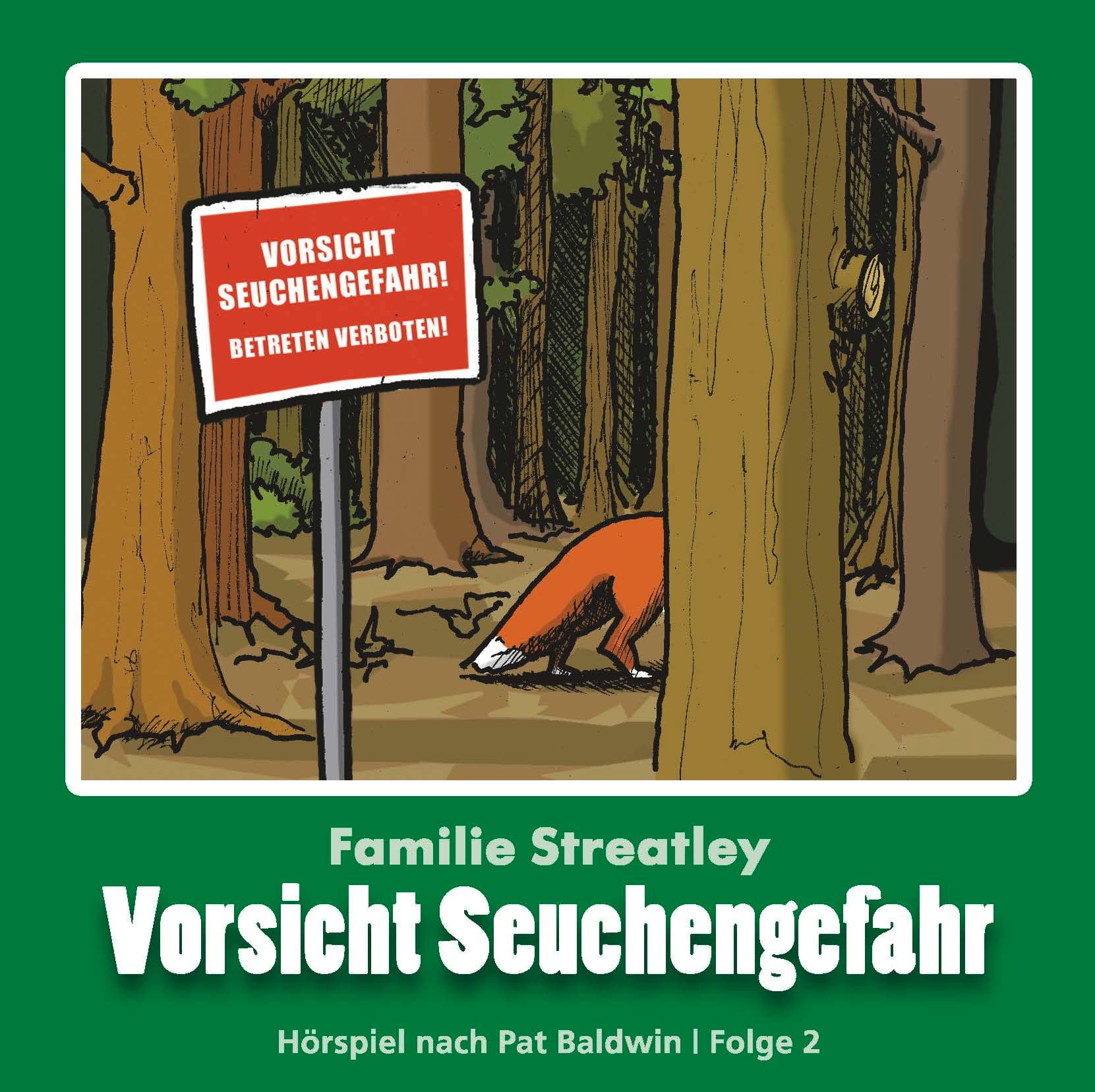 Cover: Vorsicht Seuchengefahr - Familie Streatley Folge 2